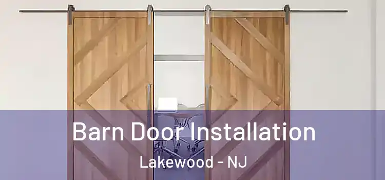 Barn Door Installation Lakewood - NJ