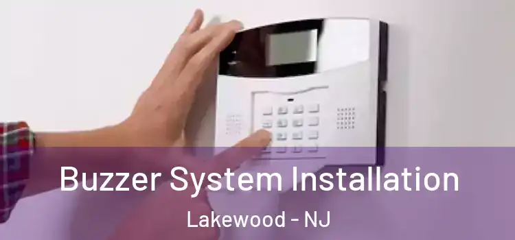 Buzzer System Installation Lakewood - NJ