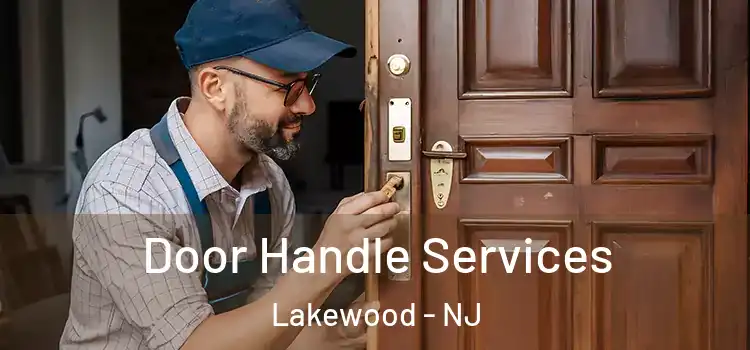 Door Handle Services Lakewood - NJ