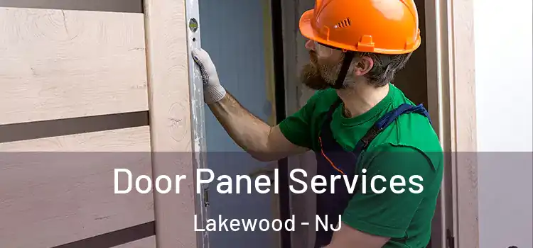 Door Panel Services Lakewood - NJ