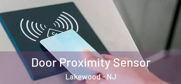 Door Proximity Sensor Lakewood - NJ