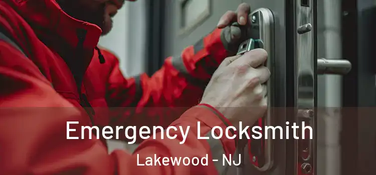 Emergency Locksmith Lakewood - NJ
